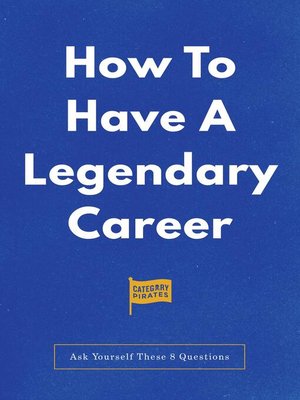 cover image of How to Have a Legendary Career